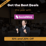 Get the Best Deals this year with SocialWick’s 10% and 20% Off Coupons